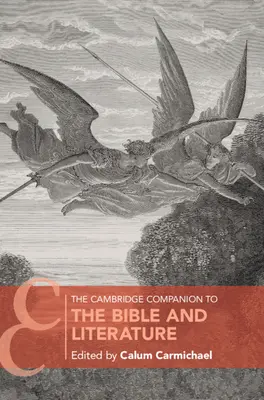 The Cambridge Companion to the Bible and Literature (Cambridgeský sprievodca Bibliou a literatúrou) - The Cambridge Companion to the Bible and Literature