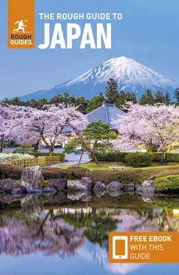 Sprievodca Rough Guide po Japonsku: Cestovný sprievodca po Japonsku s bezplatnou elektronickou knihou - The Rough Guide to Japan: Travel Guide with Free eBook