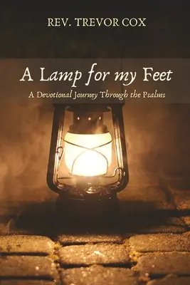 Svietidlo pre moje nohy: Devocionálne putovanie žalmami - A Lamp for my Feet: A Devotional Journey Through the Psalms
