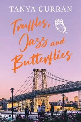 Lanýže, džez a motýle - Truffles, Jazz and Butterflies