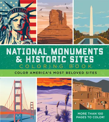 Národné pamiatky a historické miesta Omaľovánky: Vyfarbi najobľúbenejšie americké pamiatky - viac ako 100 strán na vyfarbenie! - National Monuments & Historic Sites Coloring Book: Color America's Most Beloved Sites - More Than 100 Pages to Color!