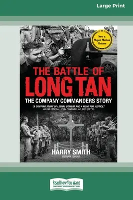 Bitka o Long Tan: Príbeh veliteľov roty [16pt Large Print Edition] - The Battle of Long Tan: The Company Commanders Story [16pt Large Print Edition]