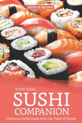 Váš ideálny spoločník na sushi: Chutné sushi s chuťou domova - Your Ideal Sushi Companion: Delicious Sushi Made with the Taste of Home