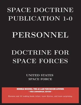 Publikácia vesmírnej doktríny 1-0 Personál: Doktrína pre vesmírne sily - Space Doctrine Publication 1-0 Personnel: Doctrine for Space Forces