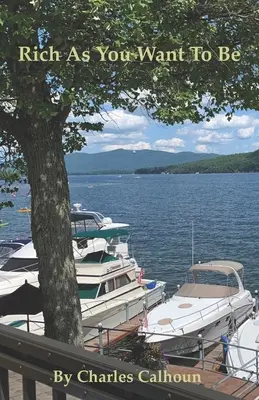 Bohatý, aký chceš byť - Rich As You Want To Be