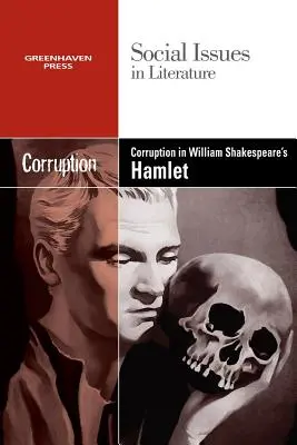 Korupcia v Hamletovi Williama Shakespeara - Corruption in William Shakespeare's Hamlet