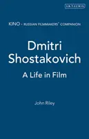Dmitrij Šostakovič: Život vo filme - Dmitri Shostakovich: A Life in Film