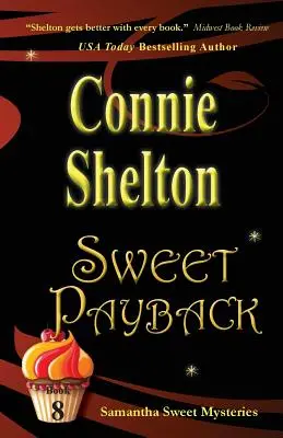 Sladká odplata: Záhady Samanthy Sweet, kniha 8 - Sweet Payback: Samantha Sweet Mysteries, Book 8