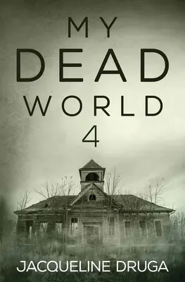 Môj mŕtvy svet 4 - My Dead World 4