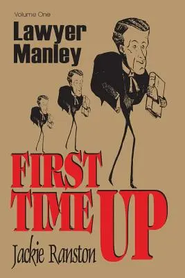Právnik Manley: Vol 1 Prvýkrát hore - Lawyer Manley: Vol 1 First Time Up
