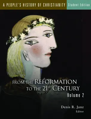 Ľudové dejiny kresťanstva, študentské vydanie: Od ranej cirkvi po reformáciu, 1. diel - A People's History of Christianity, Student Edition: From the Early Church to the Reformation, Volume 1