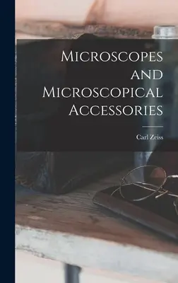 Mikroskopy a mikroskopické príslušenstvo - Microscopes and Microscopical Accessories