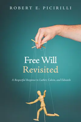 Znovu preskúmaná slobodná vôľa - Free Will Revisited