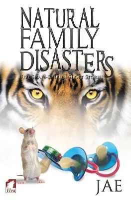 Prírodné rodinné katastrofy - Natural Family Disasters
