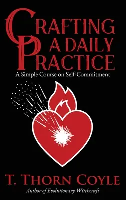 Vytváranie každodennej praxe - Crafting a Daily Practice