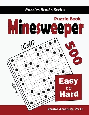 Minesweeper Puzzle Book: 500 ľahkých až ťažkých hlavolamov (10x10) - Minesweeper Puzzle Book: 500 Easy to Hard Puzzles (10x10)