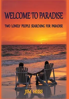 Vitajte v raji: Dvaja osamelí ľudia hľadajú raj - Welcome to Paradise: Two Lonely People Searching for Paradise