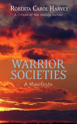 Spoločnosti bojovníkov, manifest - Warrior Societies, A Manifesto