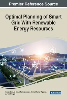 Optimálne plánovanie inteligentnej siete s obnoviteľnými zdrojmi energie - Optimal Planning of Smart Grid With Renewable Energy Resources