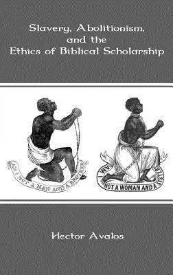 Otroctvo, abolicionizmus a etika biblickej vedy - Slavery, Abolitionism, and the Ethics of Biblical Scholarship