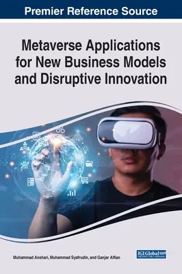 Metaverse aplikácie pre nové obchodné modely a prevratné inovácie - Metaverse Applications for New Business Models and Disruptive Innovation