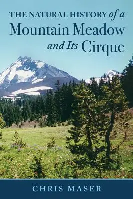 Prírodopis horskej lúky a jej okolia - The Natural History of a Mountain Meadow and Its Cirque