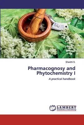 Farmakognózia a fytochémia I - Pharmacognosy and Phytochemistry I