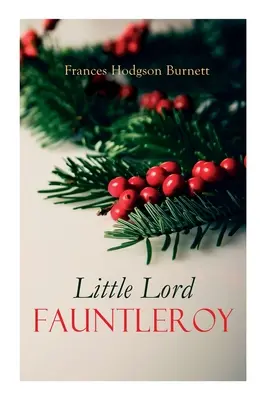 Malý lord Fauntleroy: Vianočná klasika - Little Lord Fauntleroy: Christmas Classic