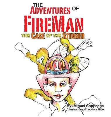 Dobrodružstvá Ohnivého muža a Prípad Žihadlo - The Adventures of FireMan and The Case of The Stinger