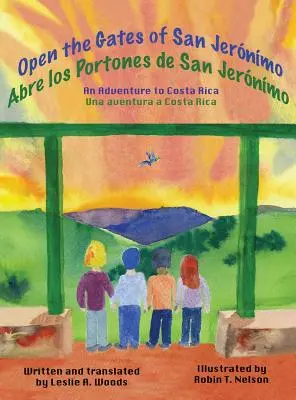 Otvorte brány San Jernmo: Dobrodružstvo v Kostarike: otvorte bránu Jernmosa: Dobrodružstvo v Kostarike - Open the Gates of San Jernmo: An Adventure to Costa Rica
