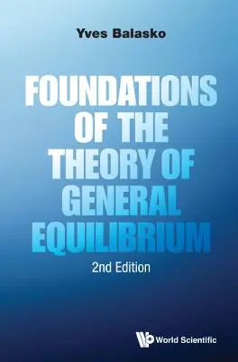 Základy teórie všeobecnej rovnováhy (druhé vydanie) - Foundations of the Theory of General Equilibrium (Second Edition)