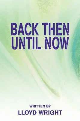 Vtedy až teraz - Back Then Until Now