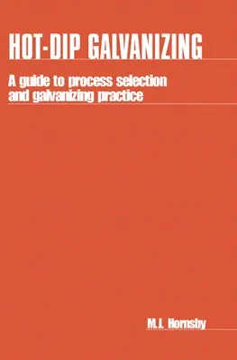 Žiarové zinkovanie: Sprievodca výberom procesu a praxou zinkovania - Hot-Dip Galvanizing: A Guide to Process Selection and Galvanizing Practice