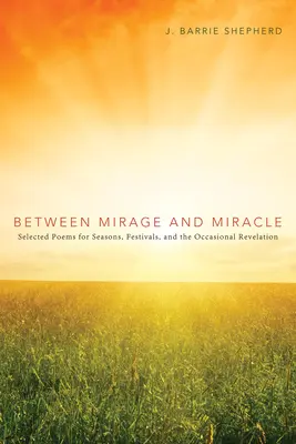 Medzi zázrakom a vidinou - Between Mirage and Miracle