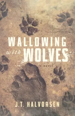 Potulky s vlkmi - Wallowing with Wolves