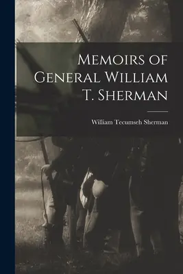 Spomienky generála Williama T. Shermana - Memoirs of General William T. Sherman