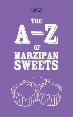 A-Z marcipánových sladkostí - The A-Z of Marzipan Sweets