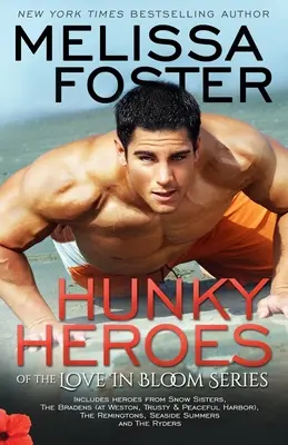 Poľovnícki hrdinovia série Láska v rozkvete - Hunky Heroes of The Love in Bloom Series