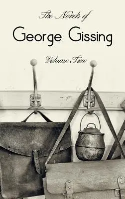 Romány Georgea Gissinga, druhý zväzok (kompletný a neskrátený) vrátane: The Odd Women, Eve's Ransom, The Paying Guest a Will Warburton - The Novels of George Gissing, Volume Two (complete and unabridged) including, The Odd Women, Eve's Ransom, The Paying Guest and Will Warburton