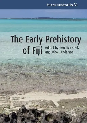 Raná prehistória Fidži - The Early Prehistory of Fiji