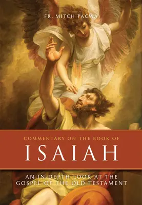 Komentár ku knihe Izaiáš: Hlboký pohľad na evanjelium Starého zákona - Commentary on the Book of Isaiah: An In-Depth Look at the Gospel of the Old Testament