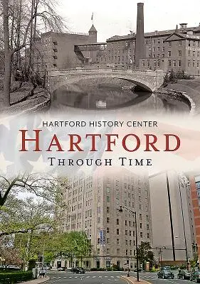 Hartford v čase - Hartford Through Time