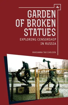 Záhrada rozbitých sôch: skúmanie cenzúry v Rusku - Garden of Broken Statues: Exploring Censorship in Russia