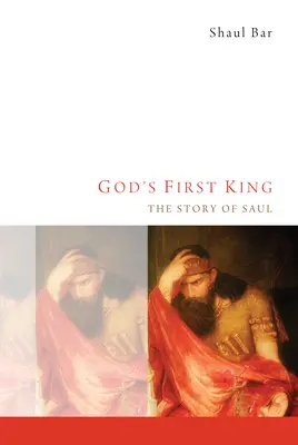 Prvý Boží kráľ: Príbeh Saula - God's First King: The Story of Saul