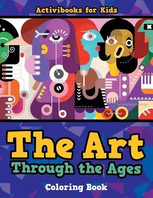 Omaľovánka Umenie v priebehu vekov - The Art Through the Ages Coloring Book