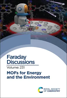 Mofs pre energiu a životné prostredie: Faradayova diskusia 231 - Mofs for Energy and the Environment: Faraday Discussion 231