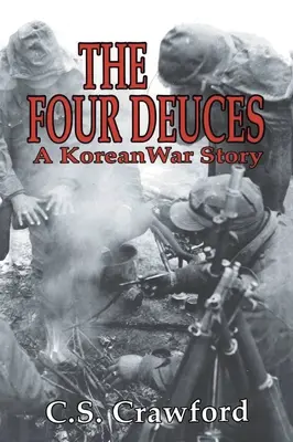 Štyri dvojčatá: Príbeh z kórejskej vojny - The Four Deuces: A Korean War Story