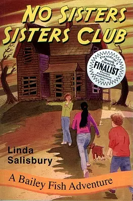 No Sisters Sisters Club (Klub sestier bez sestier): Dobrodružstvo Bailey Fish - No Sisters Sisters Club: A Bailey Fish Adventure