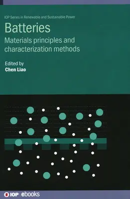 Batérie: Princípy materiálov a metódy charakterizácie - Batteries: Materials Principles and Characterization Methods