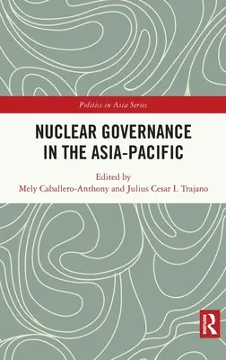 Správa jadrových záležitostí v ázijsko-tichomorskom regióne - Nuclear Governance in the Asia-Pacific